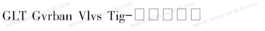 GLT Gvrban Vlvs Tig字体转换